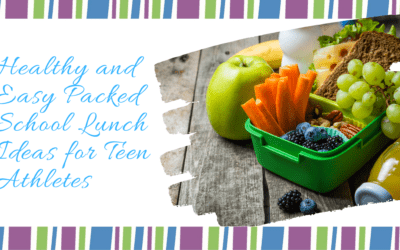 Healthy and Easy Packed School Lunch Ideas for Teens, Especially Boy Athletes